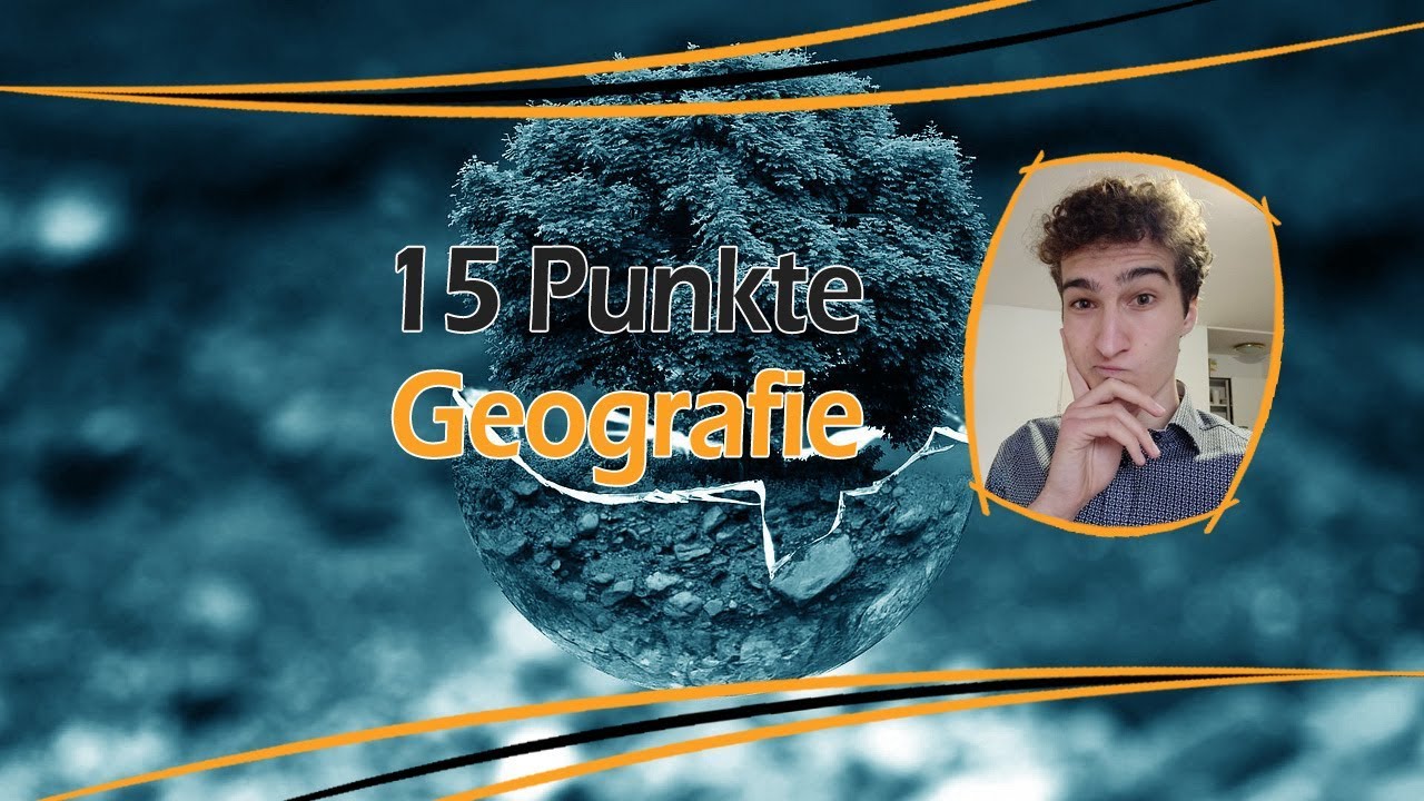Geographie/Erdkunde Abitur 2019 Vorbereitung: Tipps f&uuml;r 15 Punkte