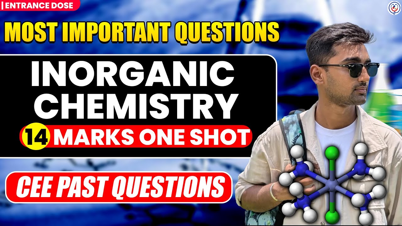 14 Marks Complete Inorganic Chemistry 😲| Don't Skip These Inorganic Questions For CEE 2025🔥#ceeexam