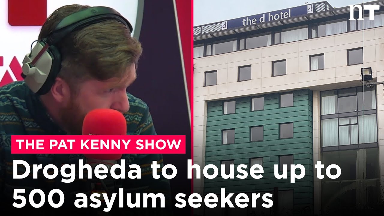 Drogheda hotel to house up to 500 asylum seekers | Newstalk