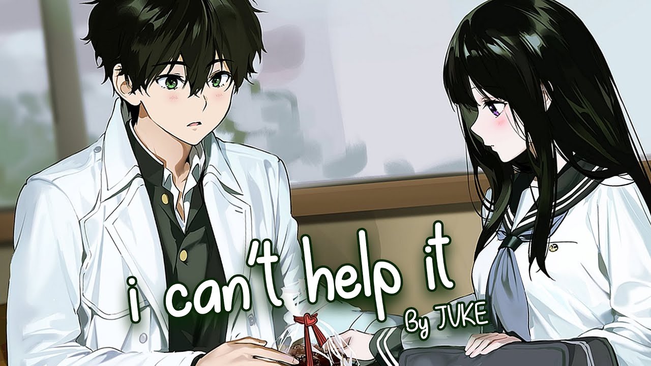 Nightcore - i can't help it (JVKE) - (Lyrics)