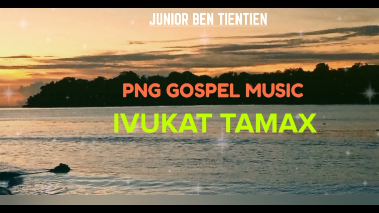 IVUKAT TAMAX(JNR BEN TIENTIEN) OFFICIAL GOSPEL MUSIC.🎶🇵🇬