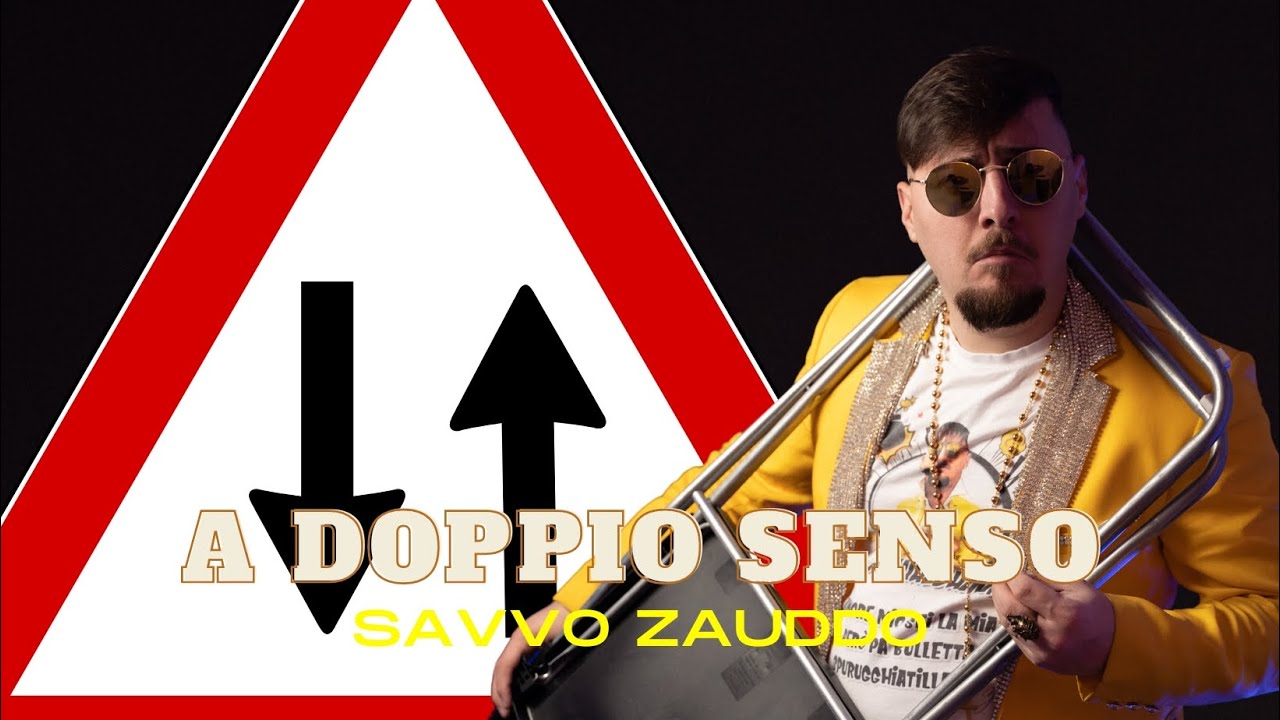 Savvo Zauddo - A Doppio Senso ( Video Ufficiale 2024 )