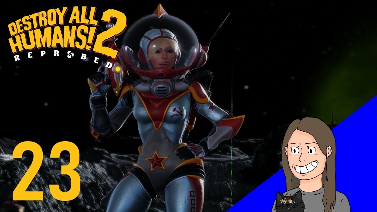 Destroy All Humans! 2: Reprobed - Part 23 (Looks kinda like the nuka cola girl)