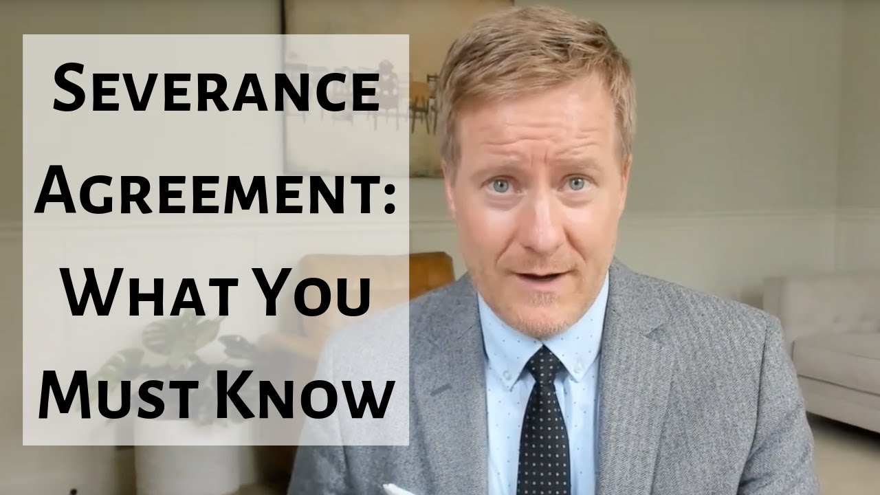What to Look for in Severance & Separation Agreements