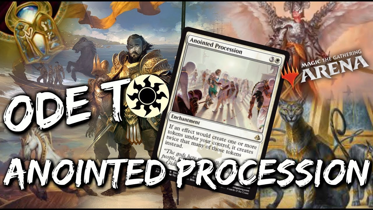 Ode to Anointed Procession [MTG Arena] | Mono-White Anointed Procession Deck in M19 Standard