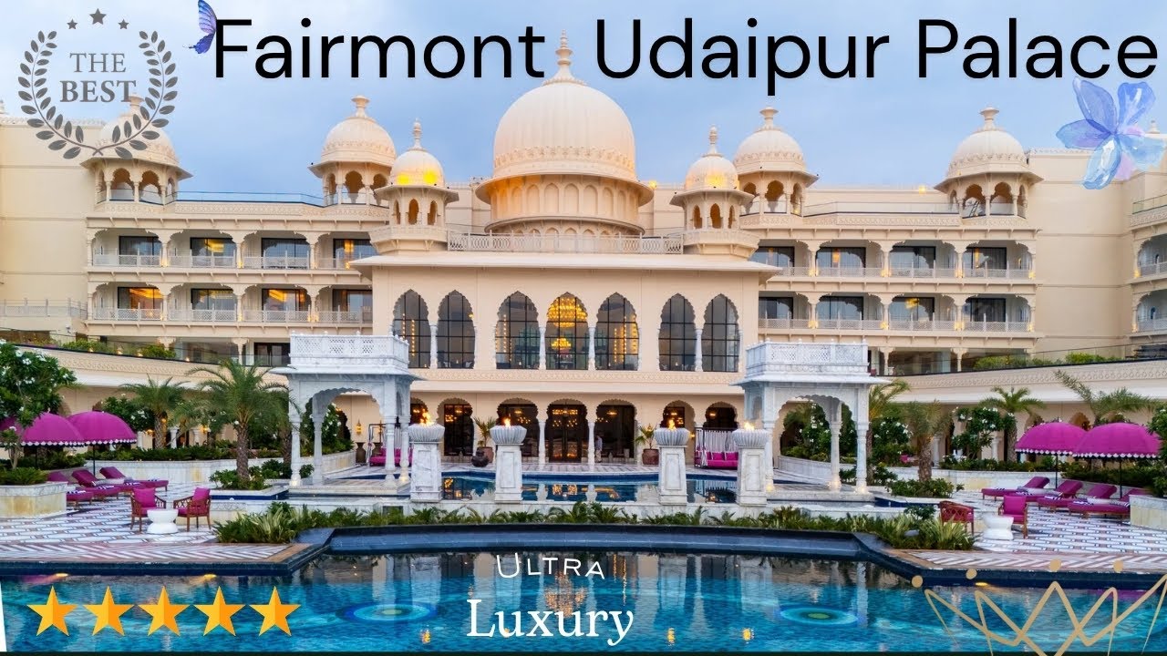 Fairmont Udaipur – The Most Royal Luxury Stay in Rajasthan 👑 | Full Hotel Tour & Review