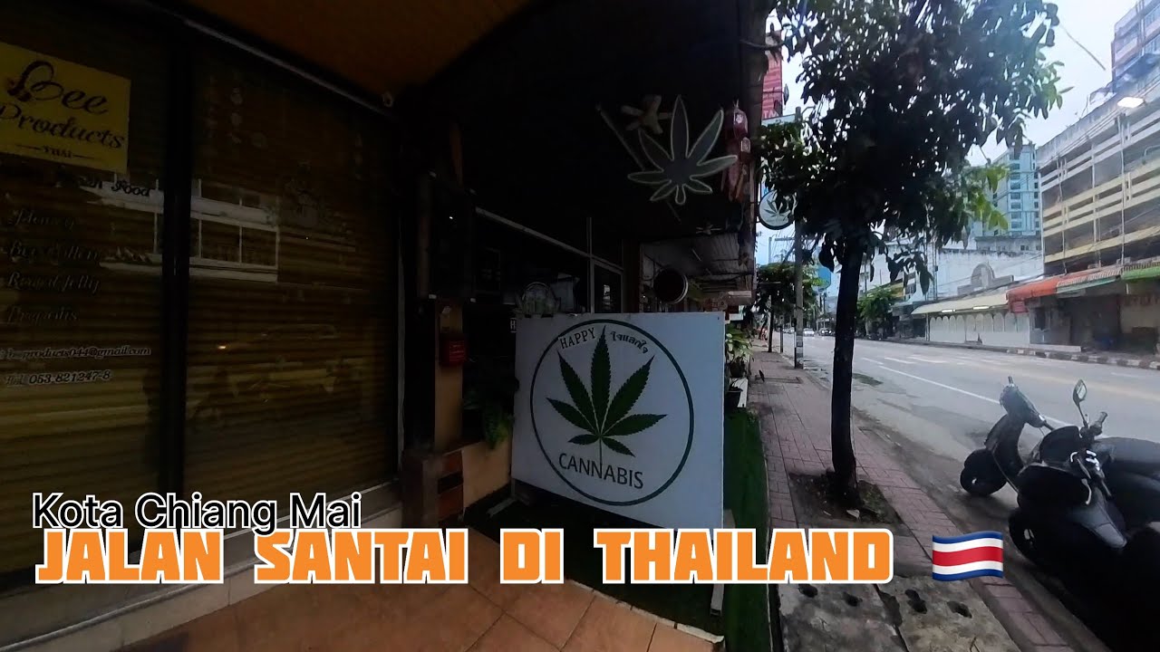 JALAN SANTAI DI CHIANG MAI - THAILAND 🇨🇷