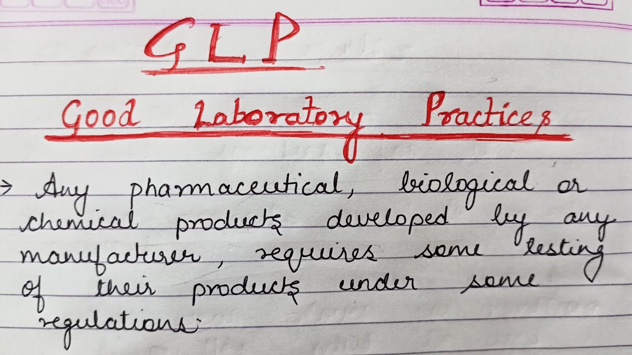 Good Laboratory Practices (GLP)