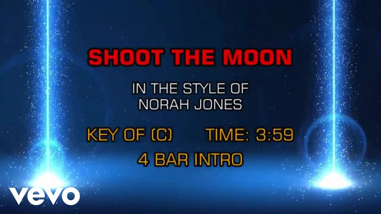 Norah Jones - Shoot The Moon (Karaoke)