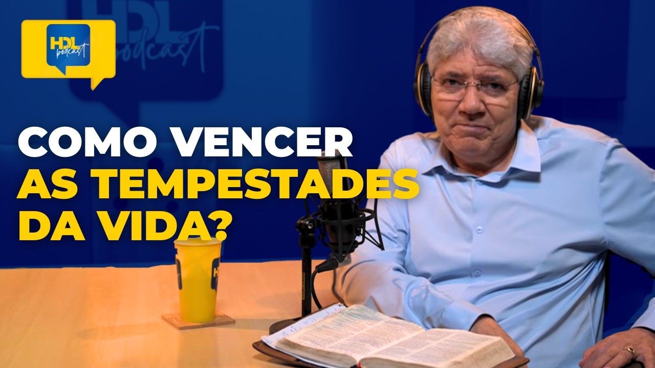 4 VERDADES SOBRE AS AFLIÇÕES DA VIDA | HDL Podcast com Hernandes Dias Lopes