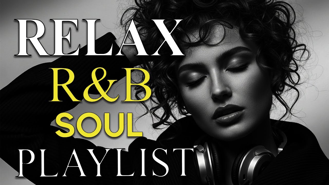🎶 R&B Soul Love Mix – Smooth & Emotional Songs That Speak to Your Heart 💞