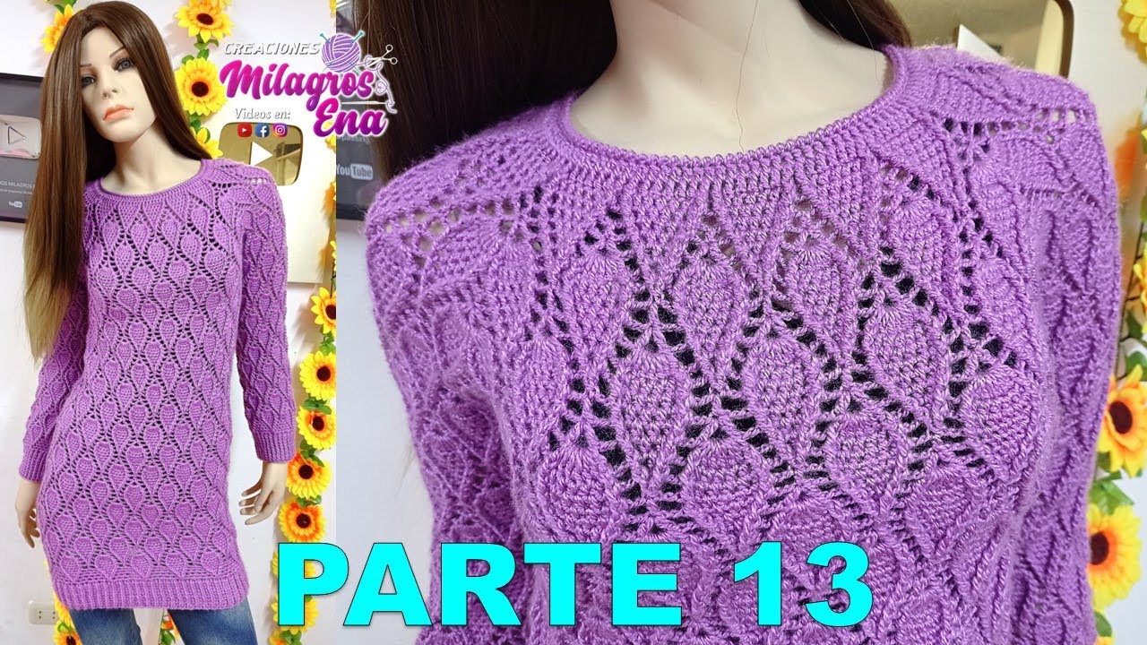 PARTE 13 Sueter o Chompa N° 6 en punto Hojas con contorno en relieves tejido a crochet
