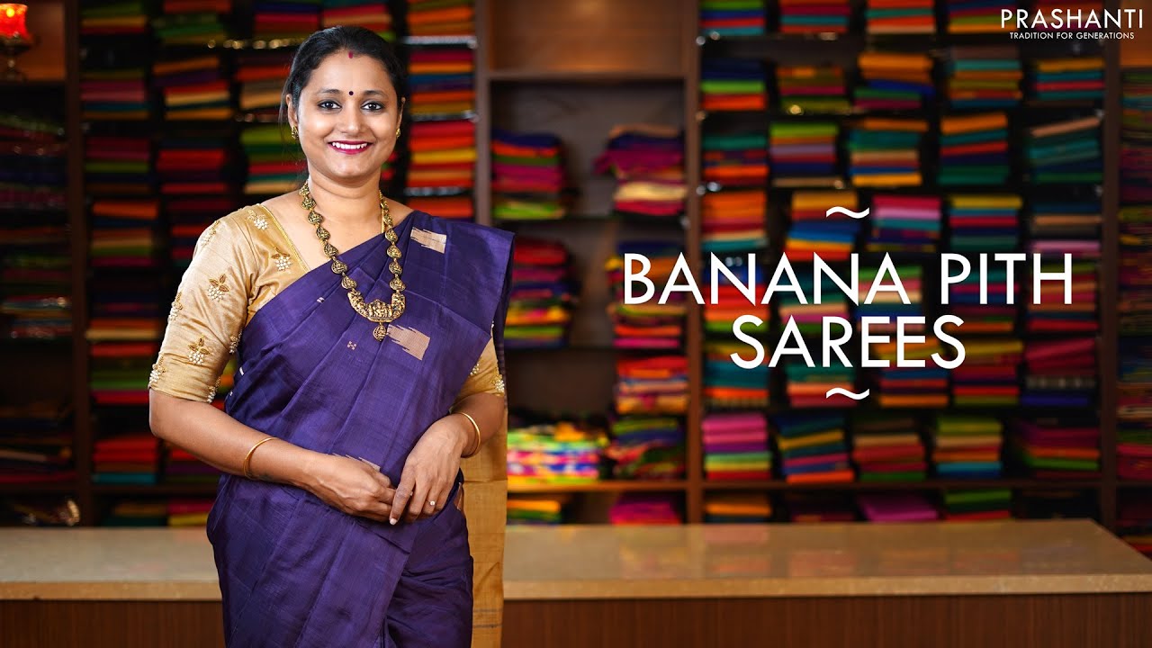 Banana Pith Sarees | 2 Feb 2021 | Prashanti