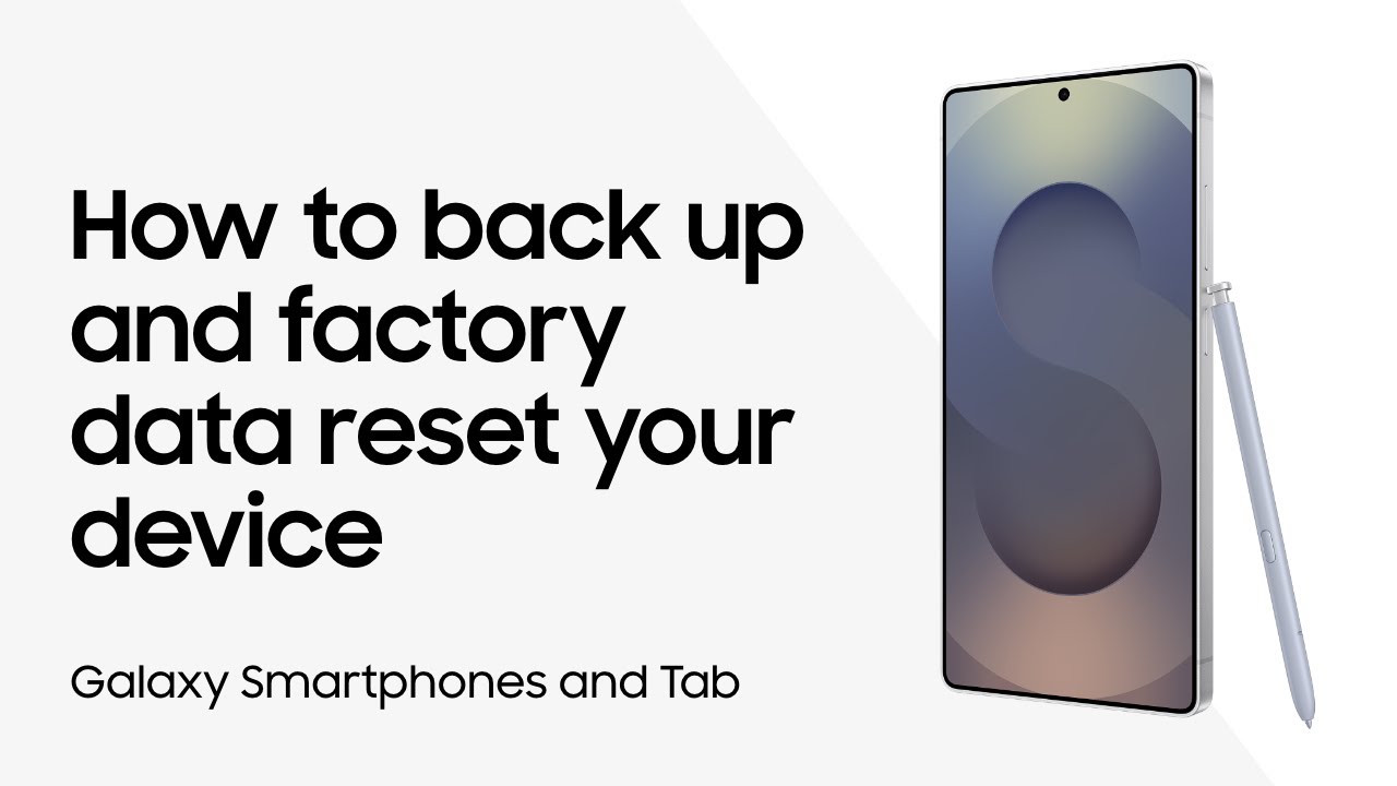 Perform a backup and factory reset to delete all data on your Galaxy device | Samsung US