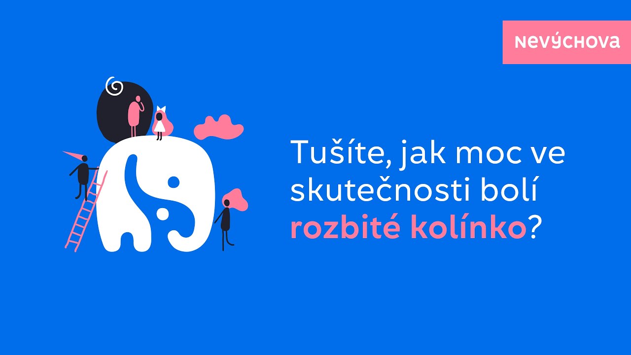 Tušíte, jak moc ve skutečnosti bolí rozbité kolínko?