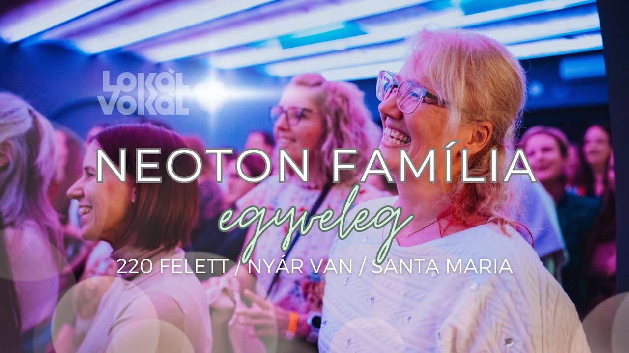 LokálVokál - Neoton Família egyveleg