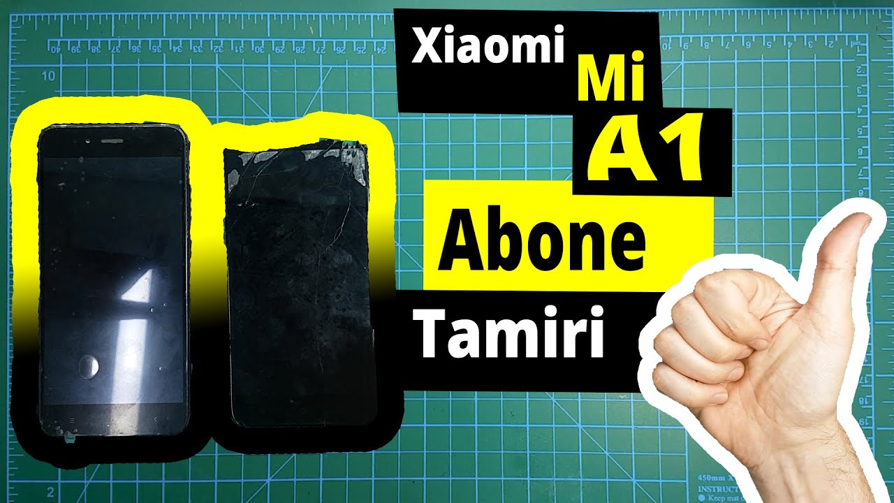 Xiaomi Mi A1'i Nasıl Kendin Tamir Yaparsın