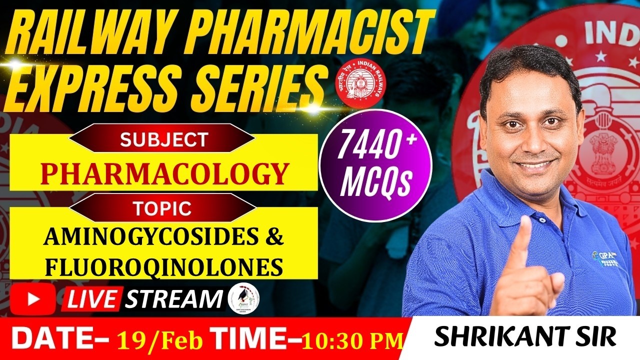 L- 120 | Aminoglycosides & Fluoroqinolones: Pharmacology | RAILWAY(RRB) PHARMACIST 7440+ MCQ's