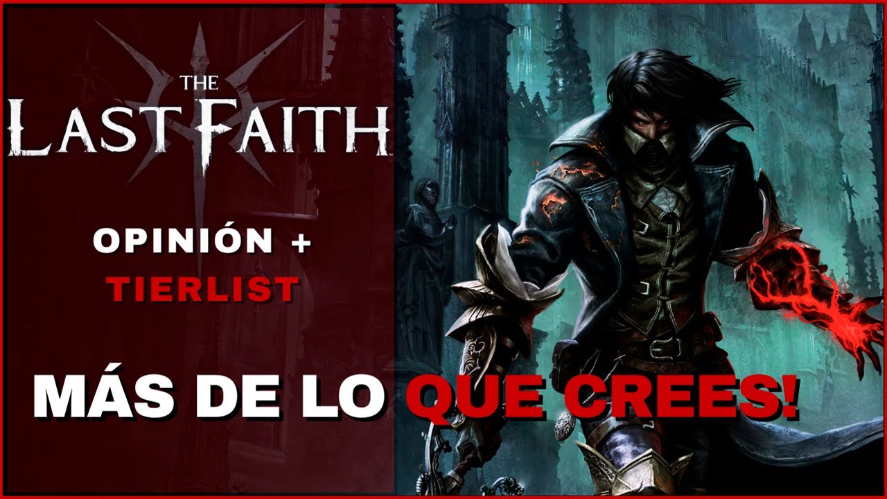 THE LAST FAITH ME SORPRENDIÓ - METROIDVANEANDO