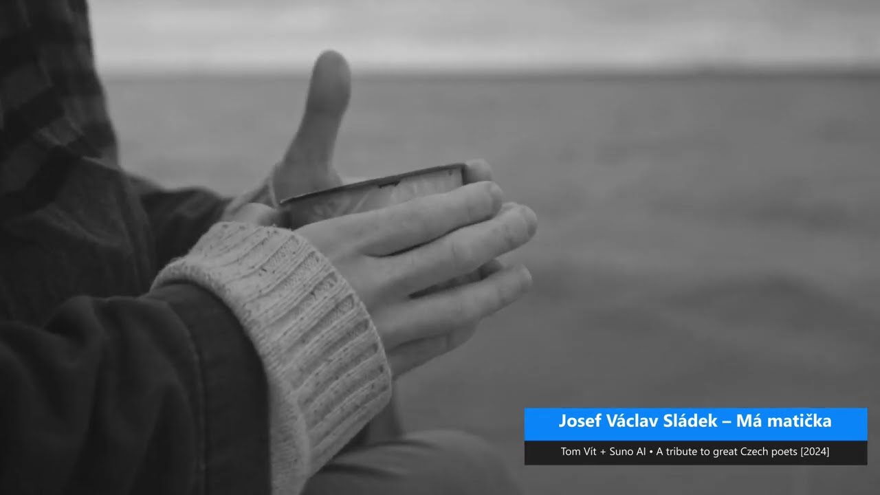 Josef Václav Sládek – Má matička (musical verses / zhudebněné verše)
