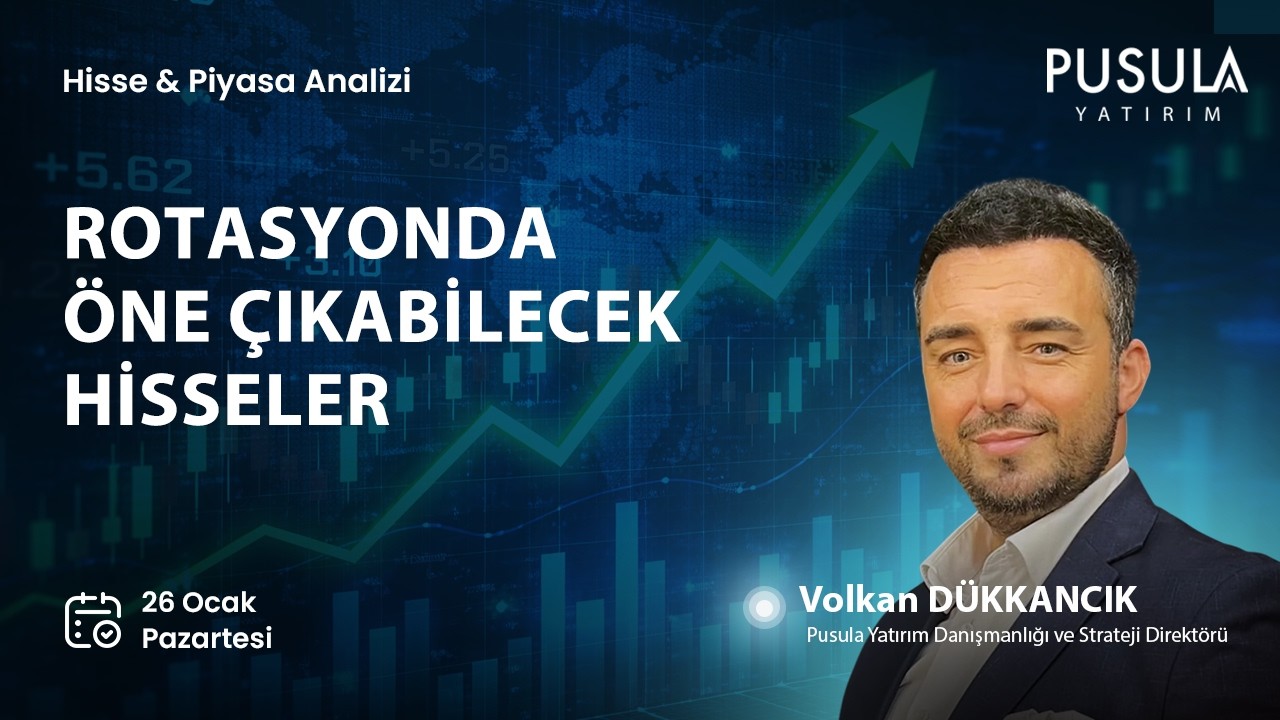 Rotasyonda Öne Çıkabilecek Hisseler
