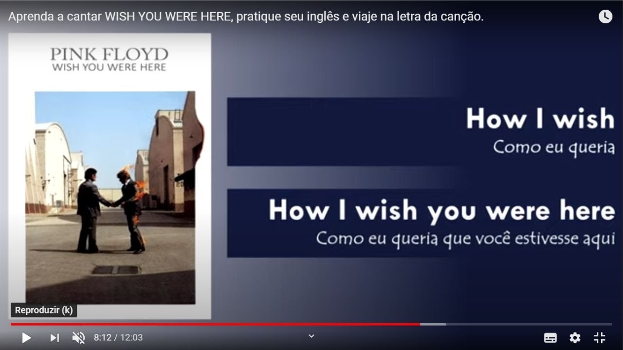 Inglês com PINK FLOYD Wish You Were Here
