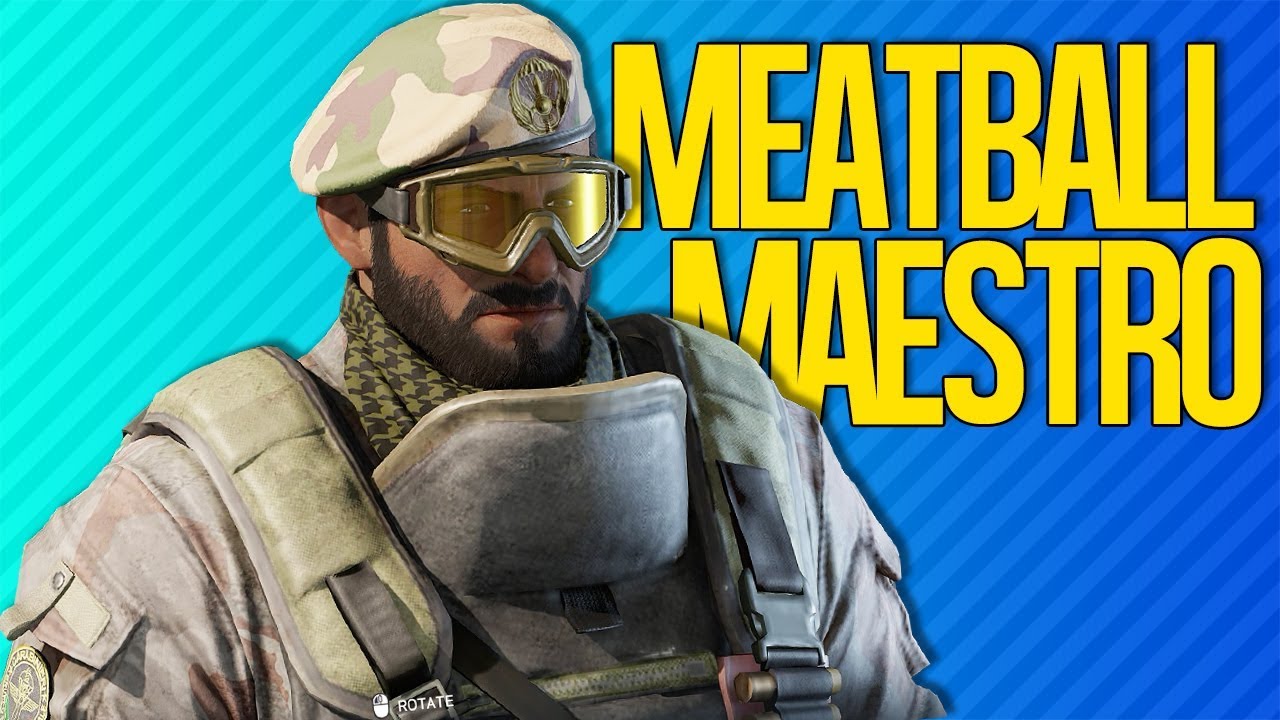 MEATBALL MAESTRO | Rainbow Six Siege
