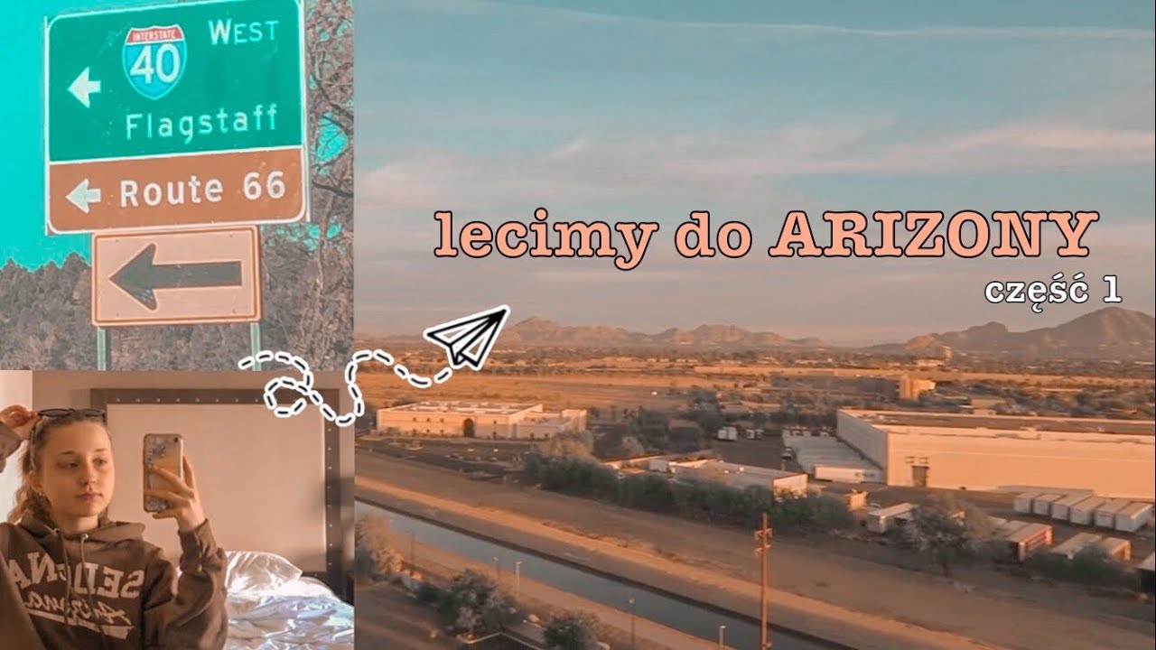 LECIMY DO ARIZONY NA ŚWIĘTO DZIĘKCZYNIENIA PT.1 | wymiana do usa