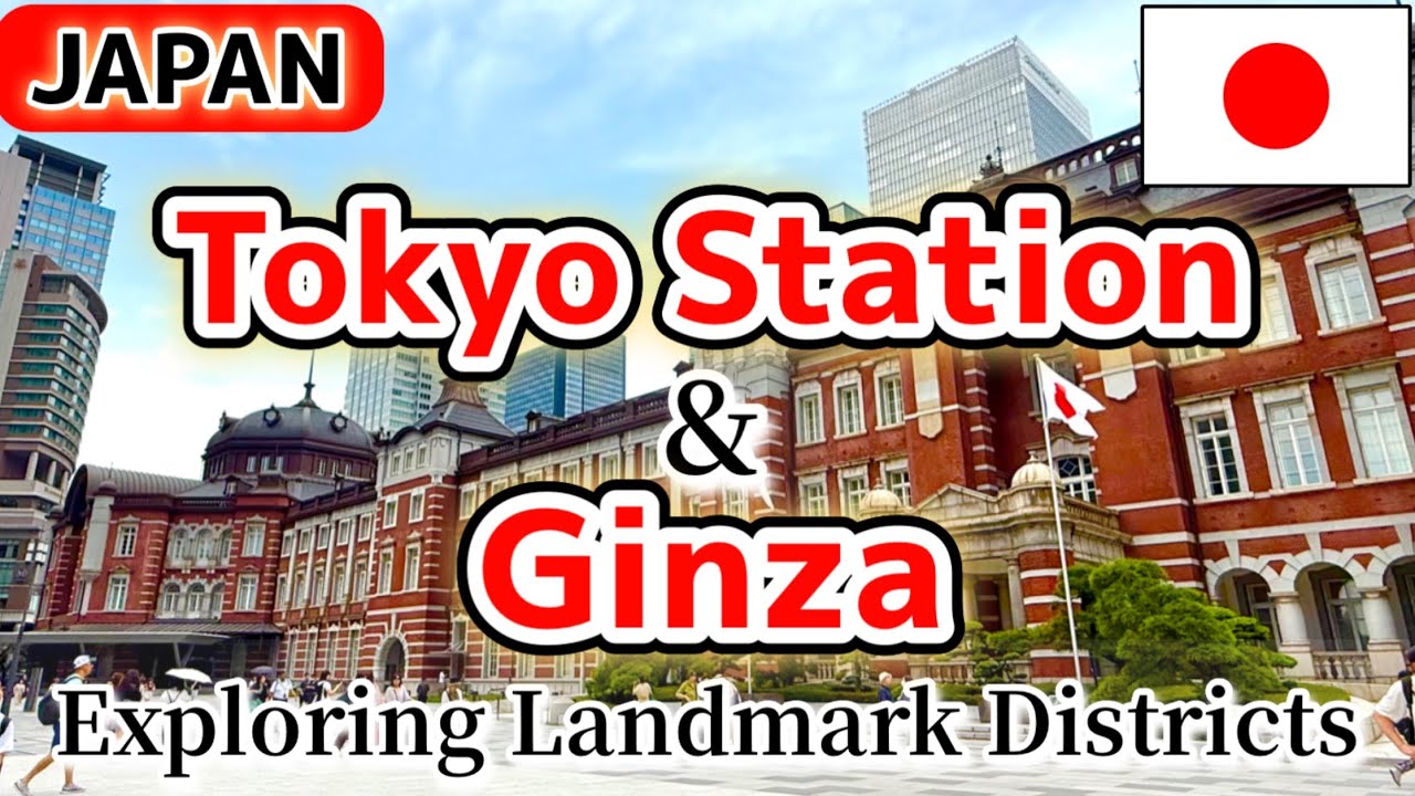 From Tokyo Station to Ginza: A Walk Through Style｜Explore Tokyo