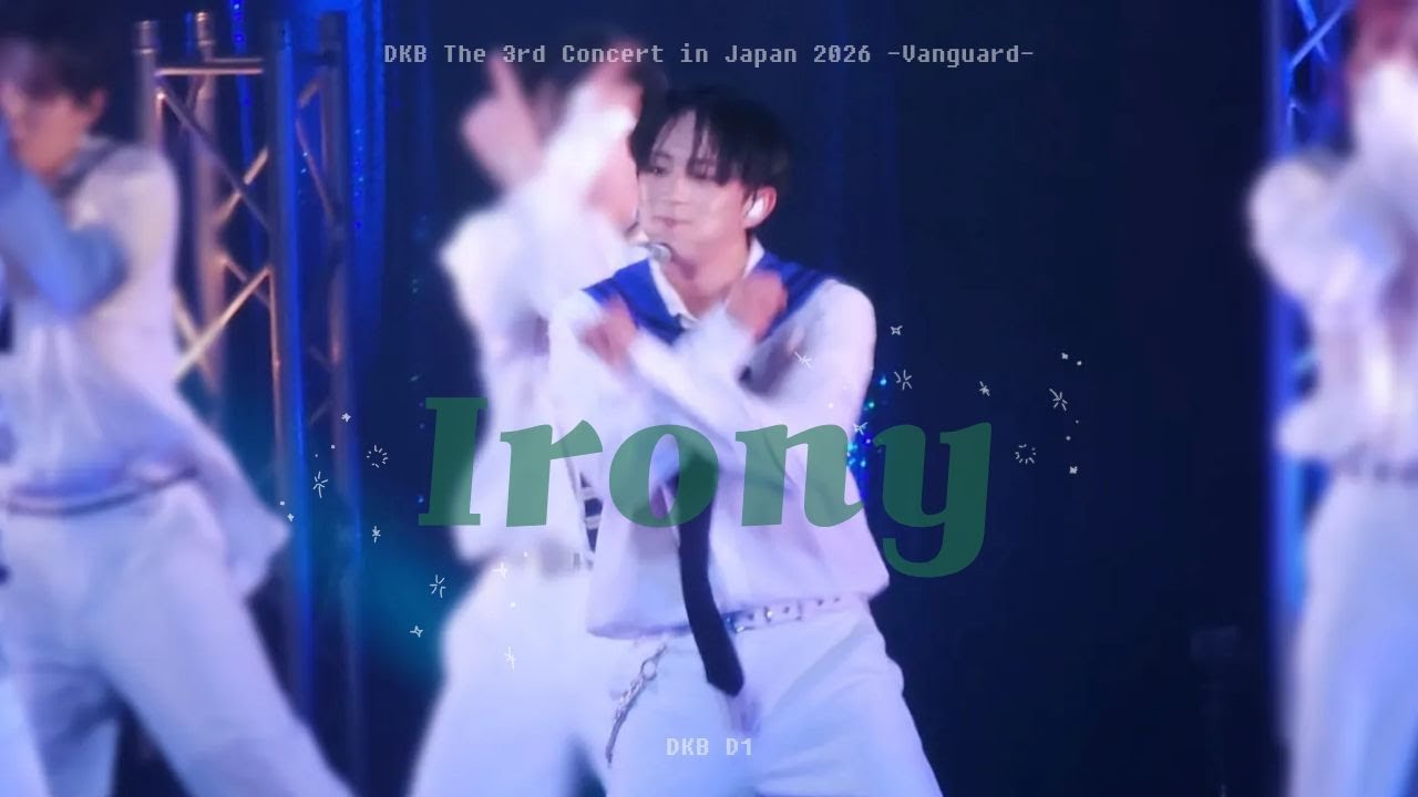 260110 다크비 DKB - Irony (D1 focus) | The 3rd Concert in Japan -Vanguard- 1부