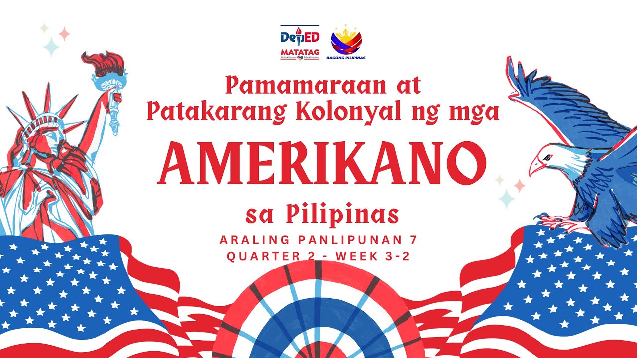 AP7 MATATAG Q2 Week 3-2 Pamamaraan at Patakarang Kolonyal ng mga Amerikano sa Pilipinas with PPT