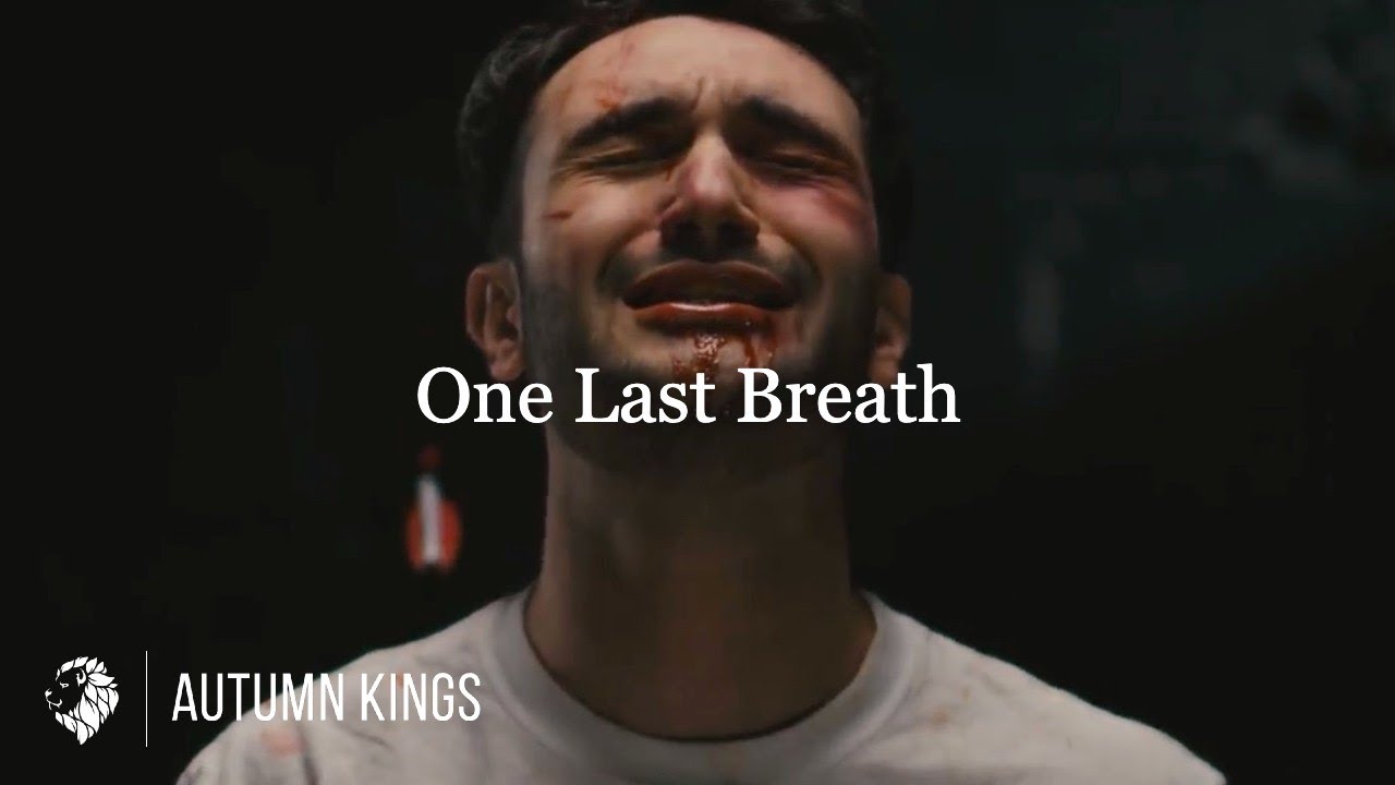 Autumn Kings - One Last Breath (Official Music Video)