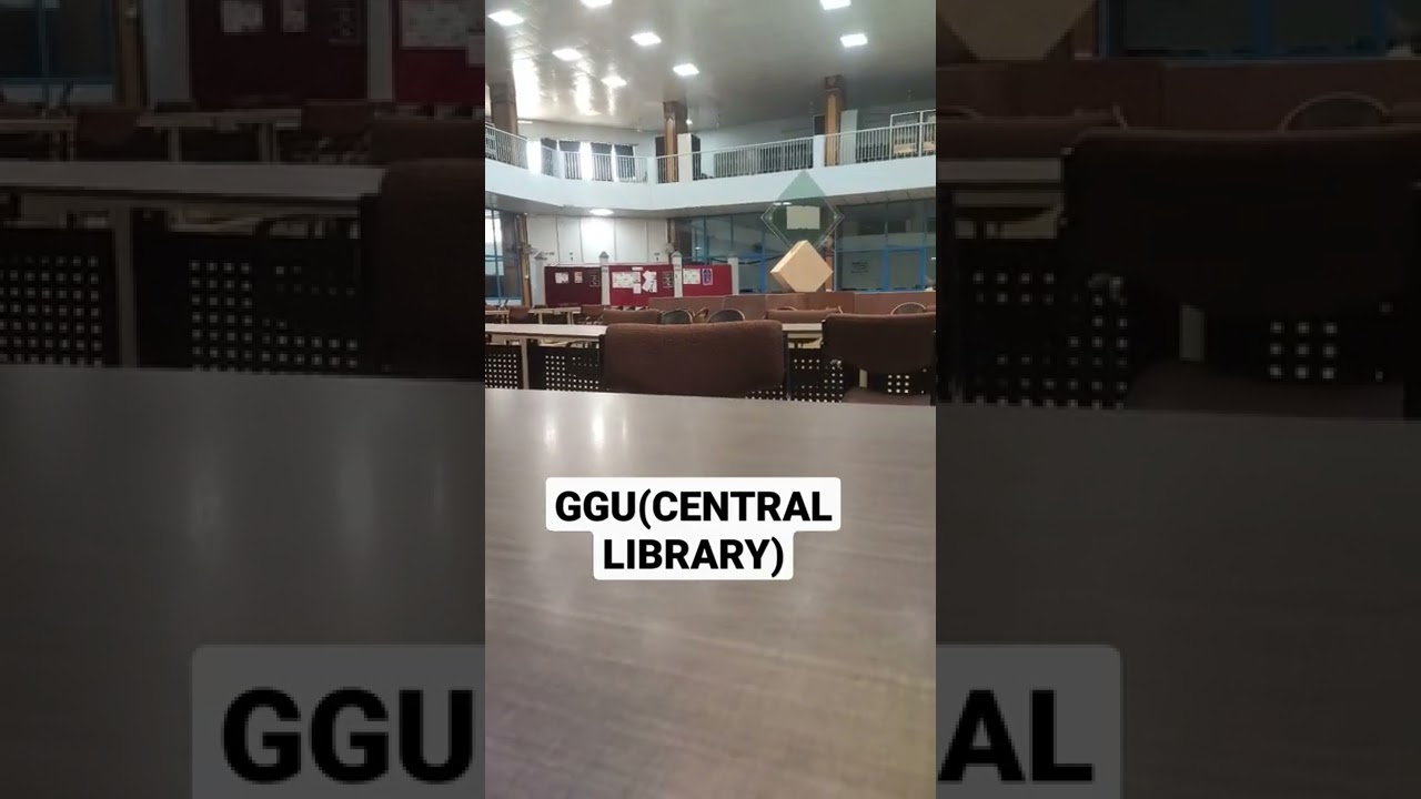 GURU GHASIDAS UNIVERSITY (CENTRAL LIBRARY) 