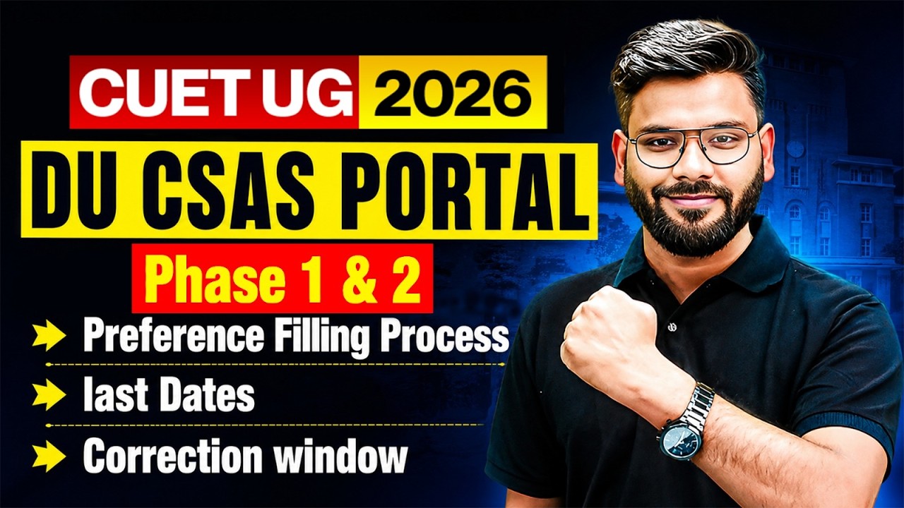 CSAS Phase 1 & 2 में क्या करना है? | DU Admission 2026 का Complete Roadmap | By Varun Sir