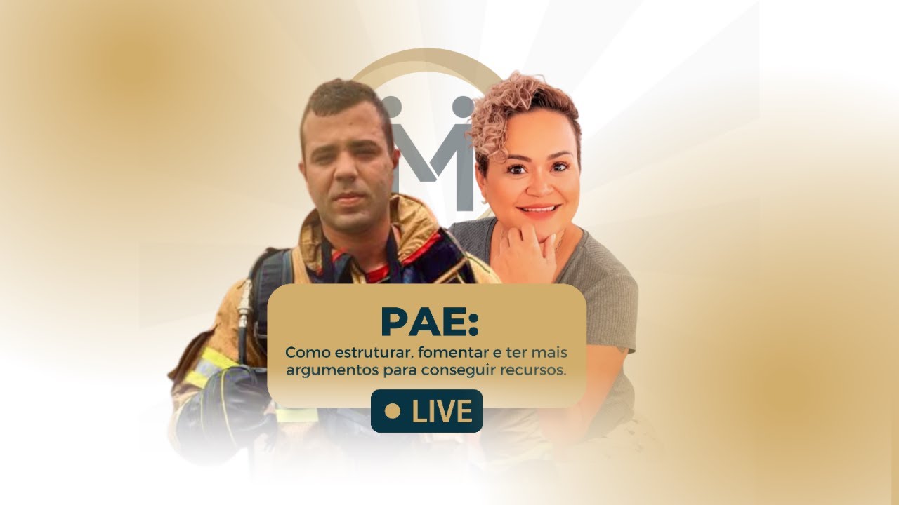 PAE - Como estruturar, fomentar e ter mais argumentos para conseguir recursos