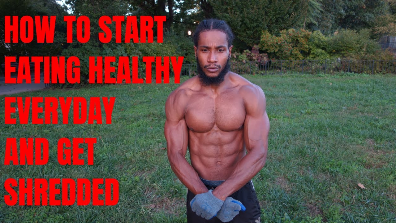 How To Start Eating Healthy - What I Eat And Do Everyday To Stay Shredded | That's Good Money