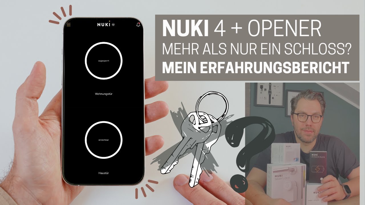 Nuki Türschloss - Mehr als nur ein Schloss? Mein Erfahrungsbericht