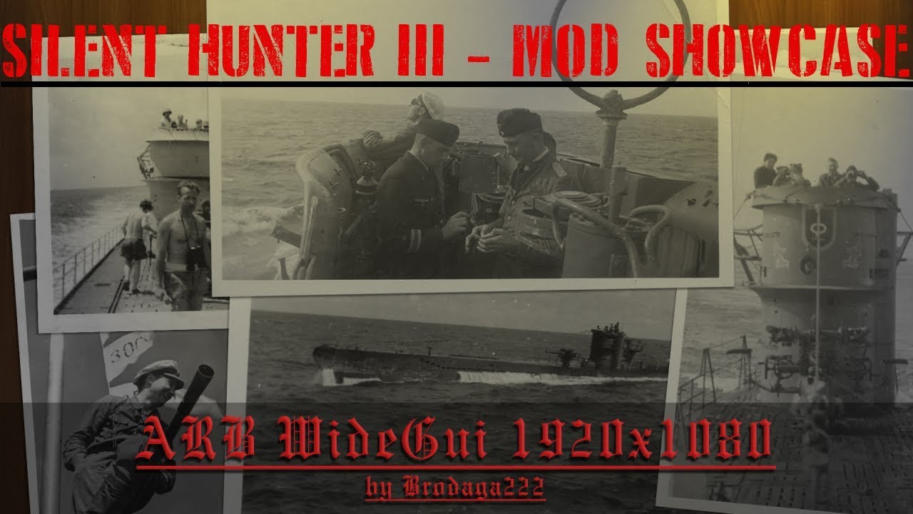 SILENT HUNTER 3 - MOD SHOWCASE - ARB WIDESCREEN GUI