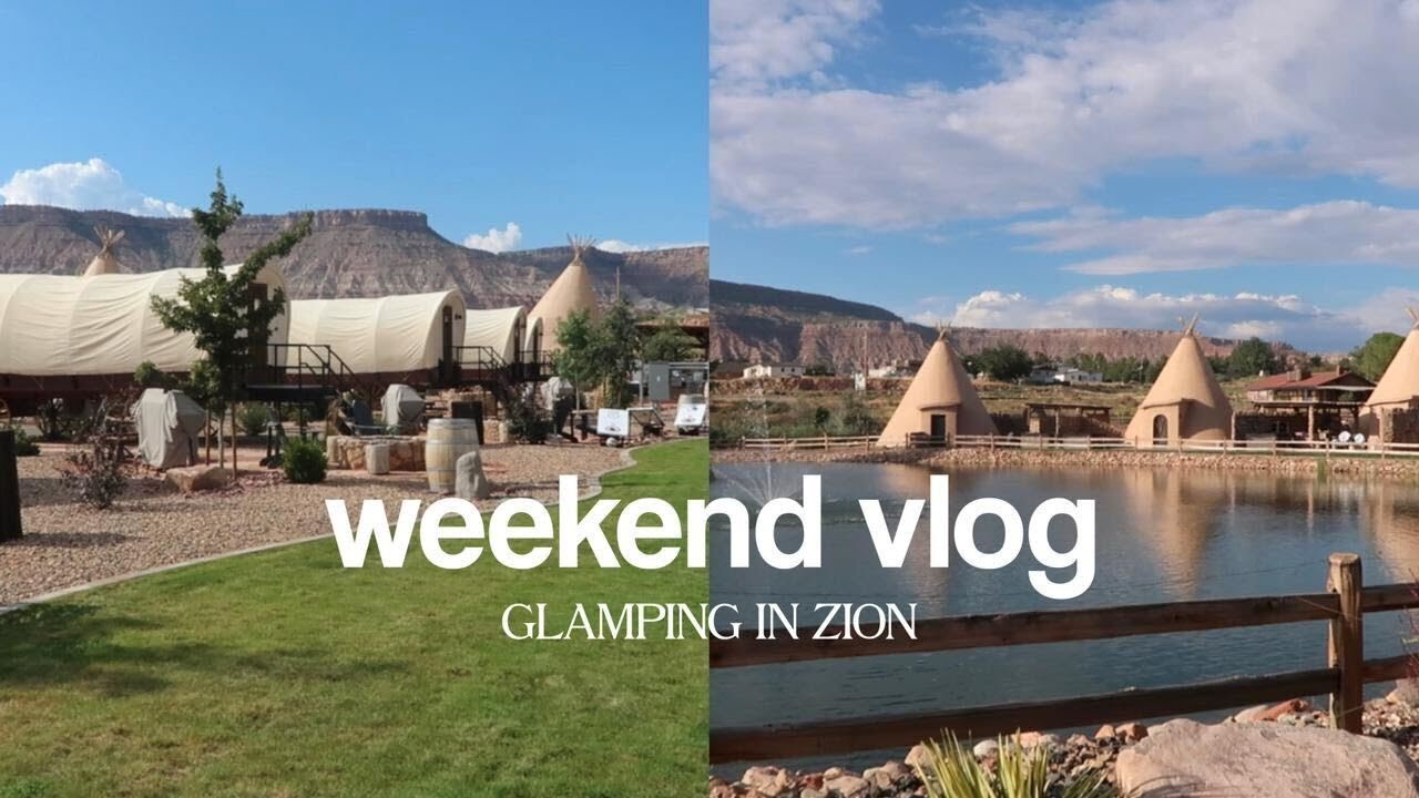 Weekend Vlog | Zion White Bison Glamping Getaway and Cookout