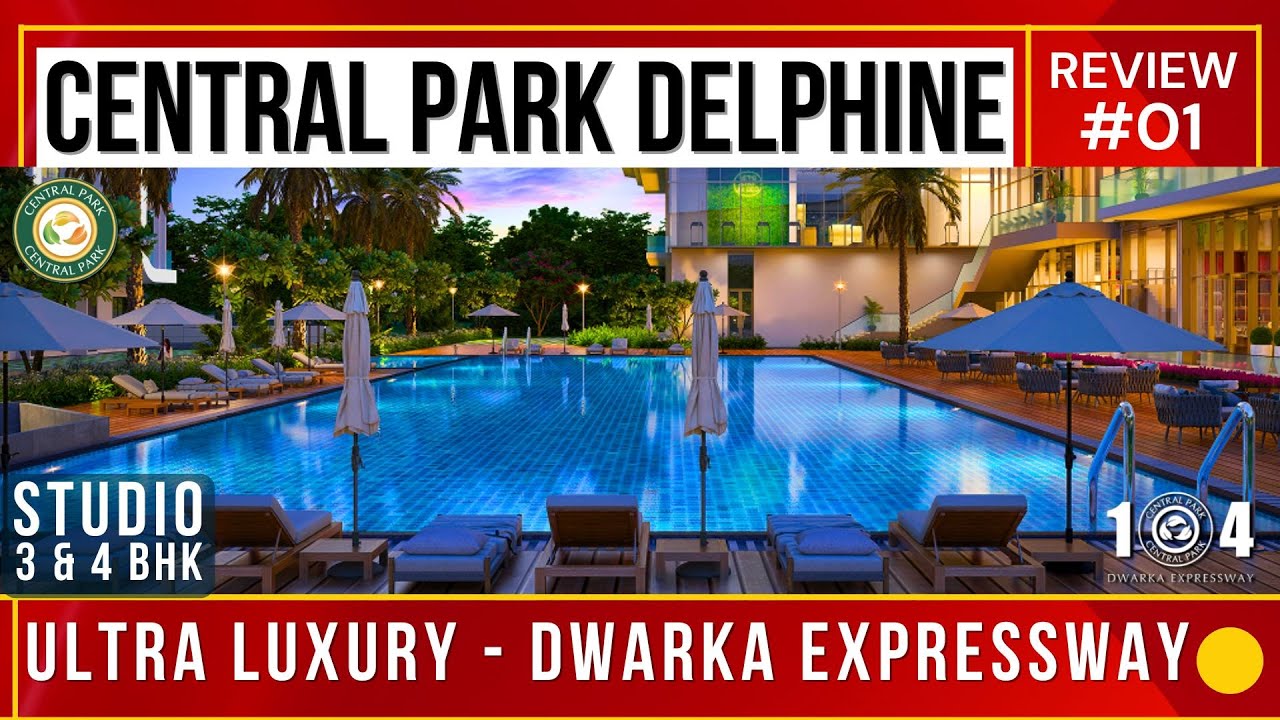 Central Park Delphine 104, Sector 104 Dwarka Expressway Gurgaon Review | Ultra Luxury ☎️ 9810101017