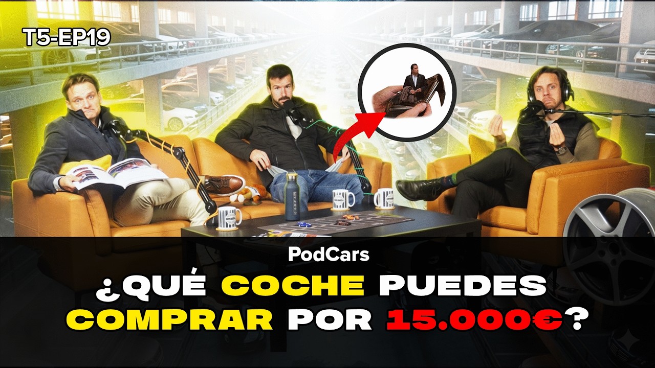 &iquest;Qu&eacute; coche puedes comprar por 15.000&euro; en 2026? - T5 E19 | PodCars