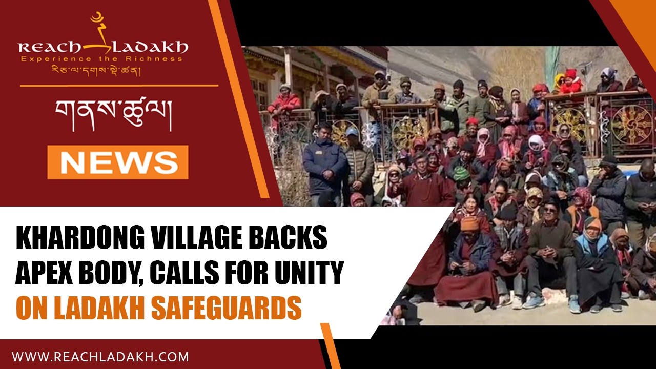 Khardong village backs Apex Body, calls for unity on Ladakh safeguards