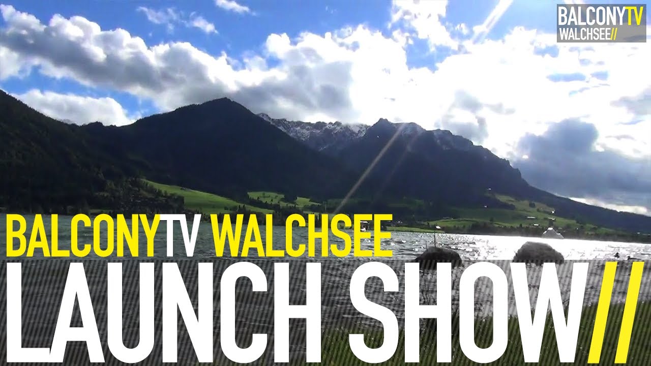 BALCONYTV WALCHSEE - LAUNCH SHOW (BalconyTV)