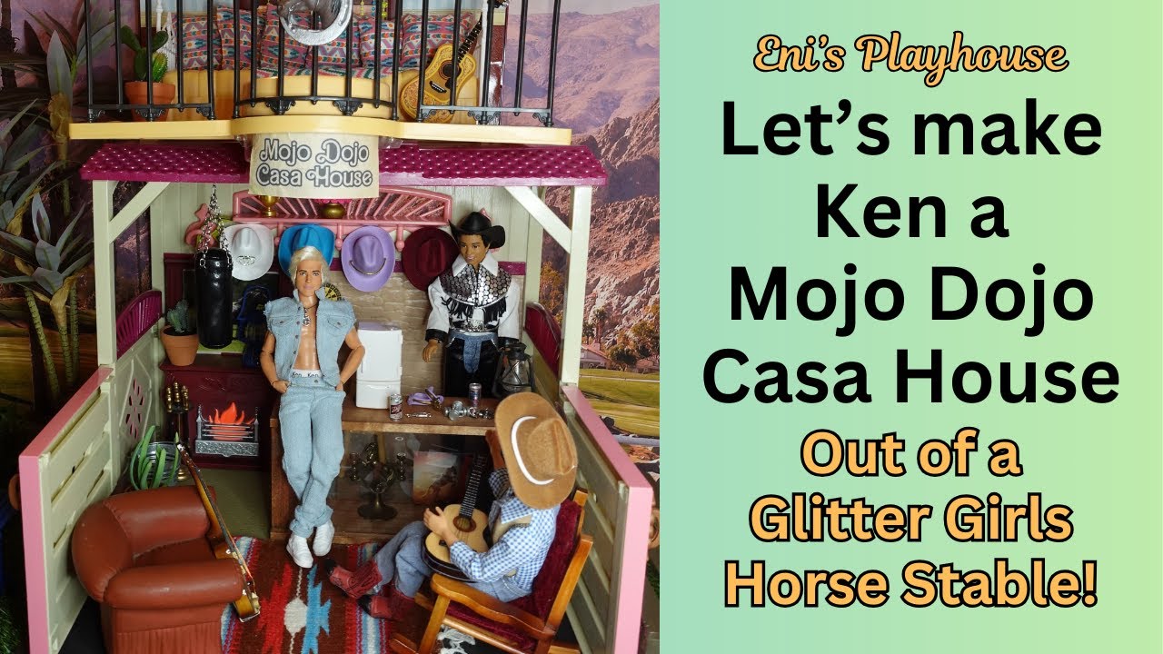 Let's Make Ken's Mojo Dojo Casa House Out of a Glitter Girls Horse Stable!