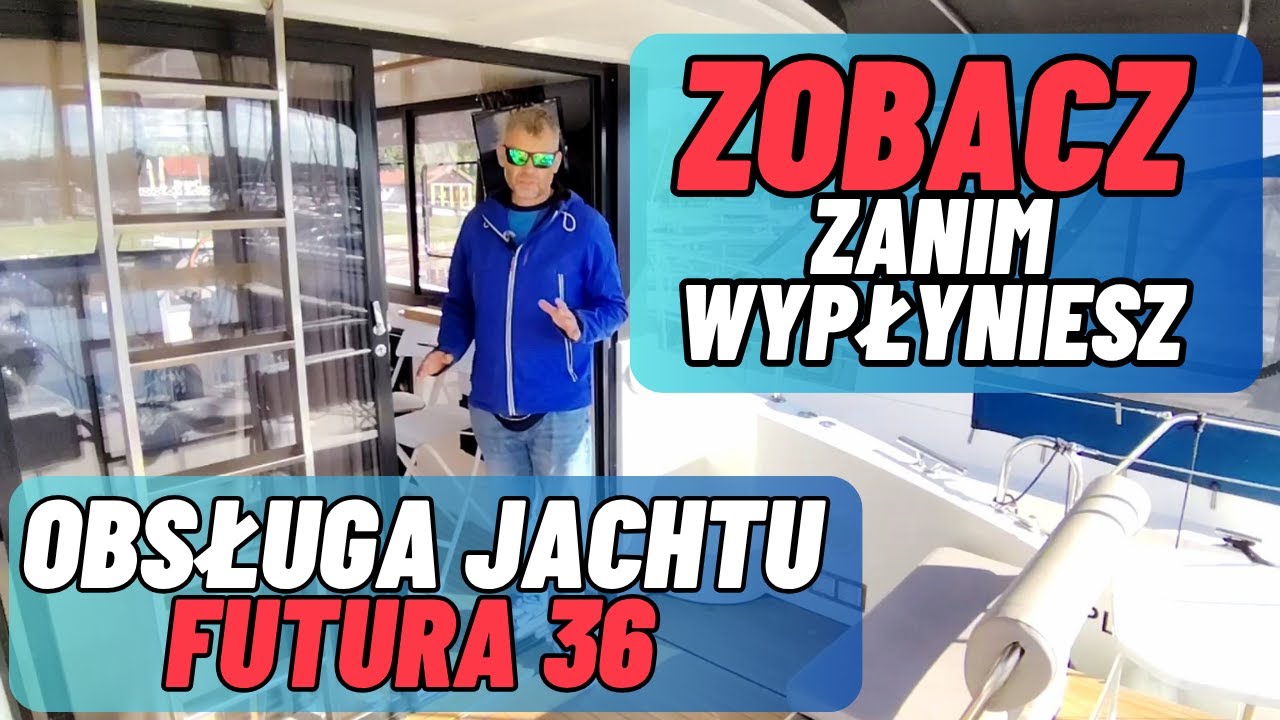 🎯👉 Zobacz zanim wypłyniesz! Futura 36 High Line &ndash; instrukcja i porady | Czarter houseboat Mazury |