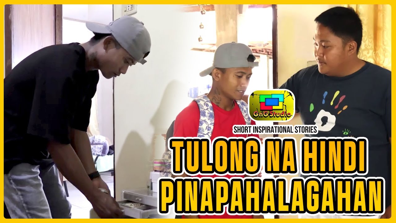 Tulong Na Hindi Pinapahalagahan | GnG Studio