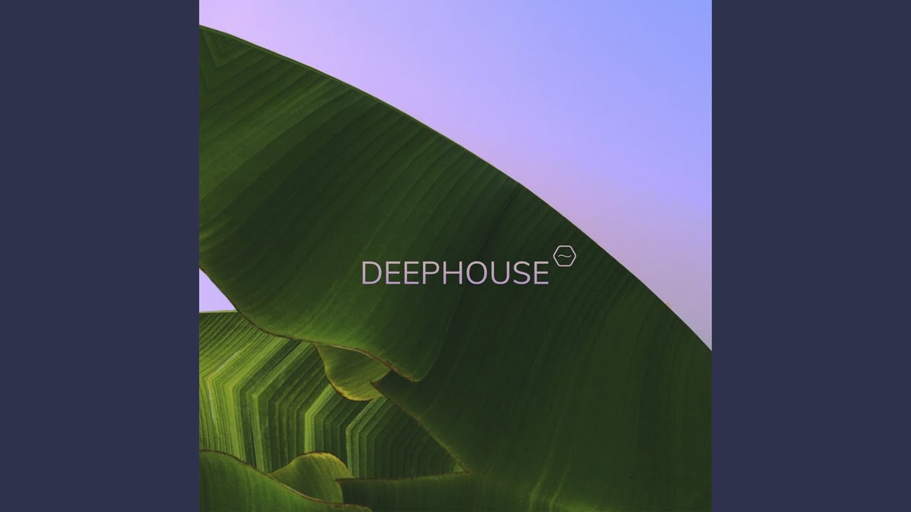 DEEPHOUSE