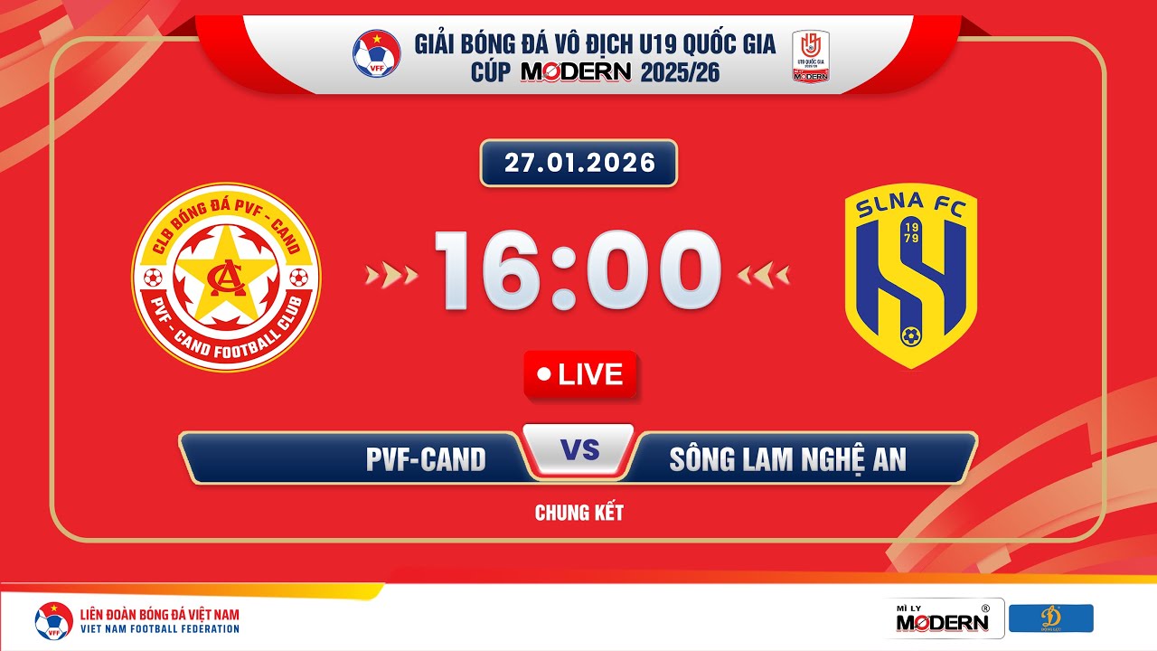 🔴Trực tiếp: CHUNG KẾT | PVF-CAND vs SLNA |16:00-27.01.2026| GIẢI BÓNG ĐÁ U19 VĐQG-CÚP MODERN 2025/26