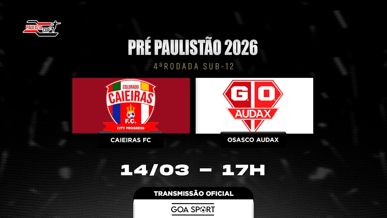 SUB-12 / COLORADO CAIEIRAS X OSASCO AUDAX - 4ªRODADA | PRÉ PAULISTÃO 2026