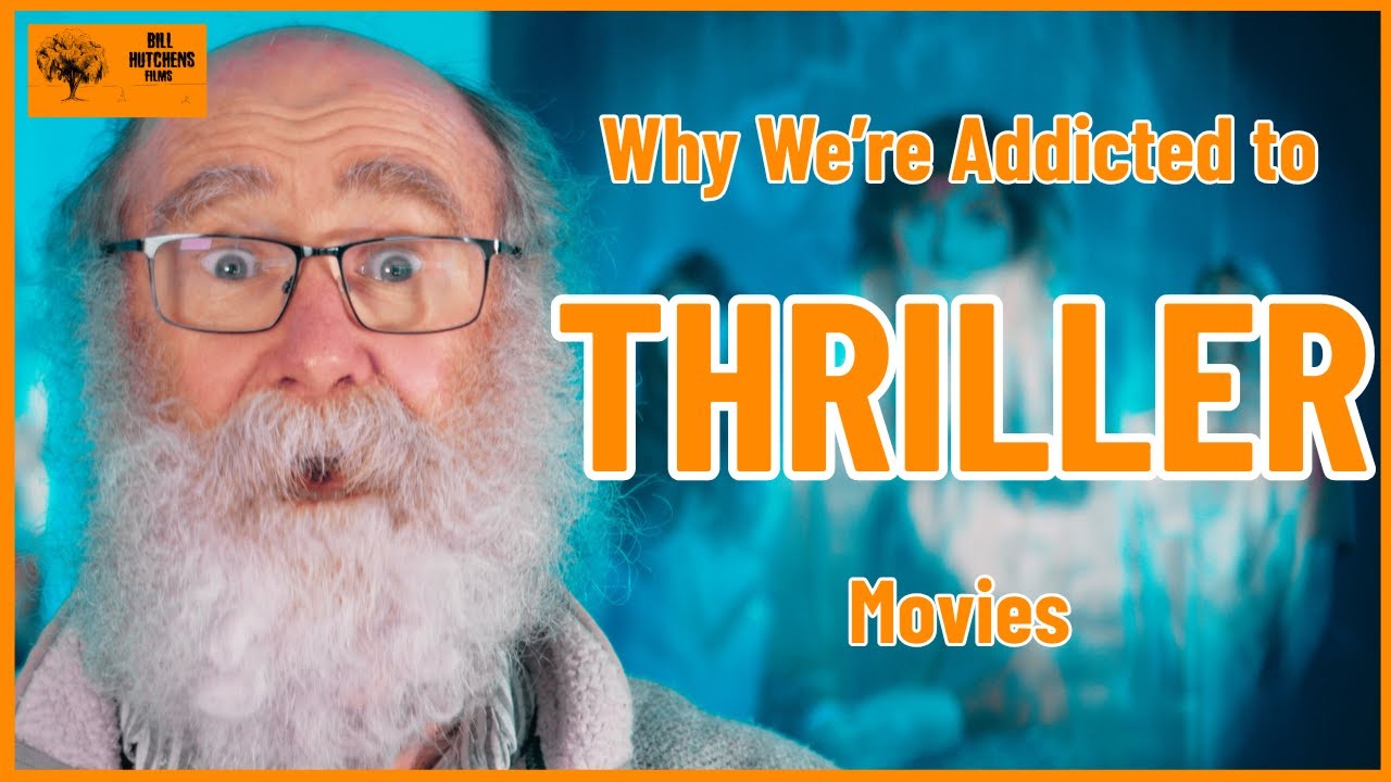 Why We're Addicted to THRILLER Movies